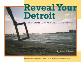 Cover image of Reveal Your Detroit