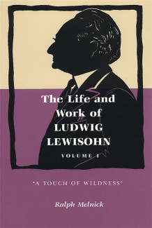 Cover image of The Life and Work of Ludwig Lewisohn