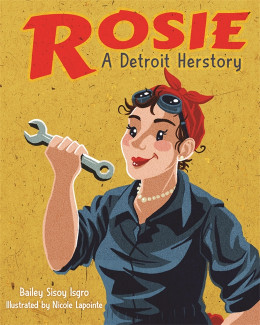 Cover image of Rosie, a Detroit Herstory