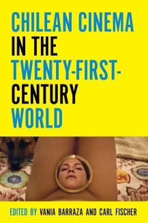 Cover image of Chilean Cinema in the Twenty-First-Century World