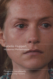 Cover image of Isabelle Huppert, Modernist Performance