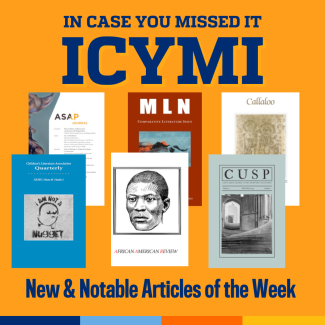 Promotional tile featuring the title: ICYMI In Case You Missed It, New & Notable Articles of the Week; a collage of covers of the featured journals, and a list of the articles featured at the blog