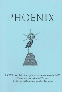 Phoenix (journal) Vol. 77, No. 1-2, Spring/Summer 2023