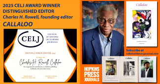 2025 CELJ Distinguished Editor Award: Charles H. Rowell, founding editor Callaloo